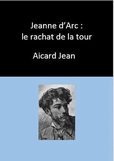 Jeanne d’Arc : le rachat de la tour