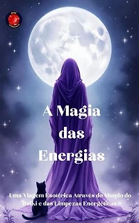 A Magia das Energias
