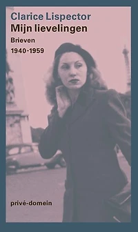 Mijn lievelingen: Brieven 1940-1957