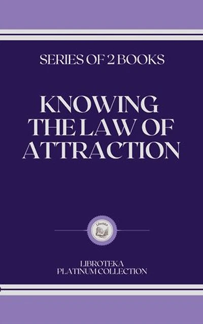 KNOWING THE LAW OF ATTRACTION: SERIES OF 2 BOOKS