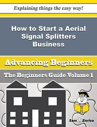How to Start a Aerial Signal Splitters Business (Beginners Guide)