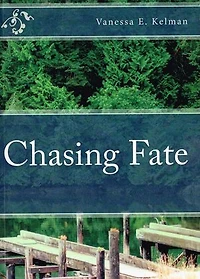 Chasing Fate: Fate Trilogy, #1
