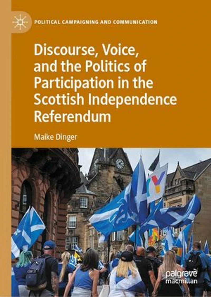 Discourse, Voice, and the Politics of Participation Scottish Independence Referendum