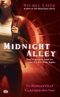 Midnight Alley: The Morganville Vampires, Book Iii