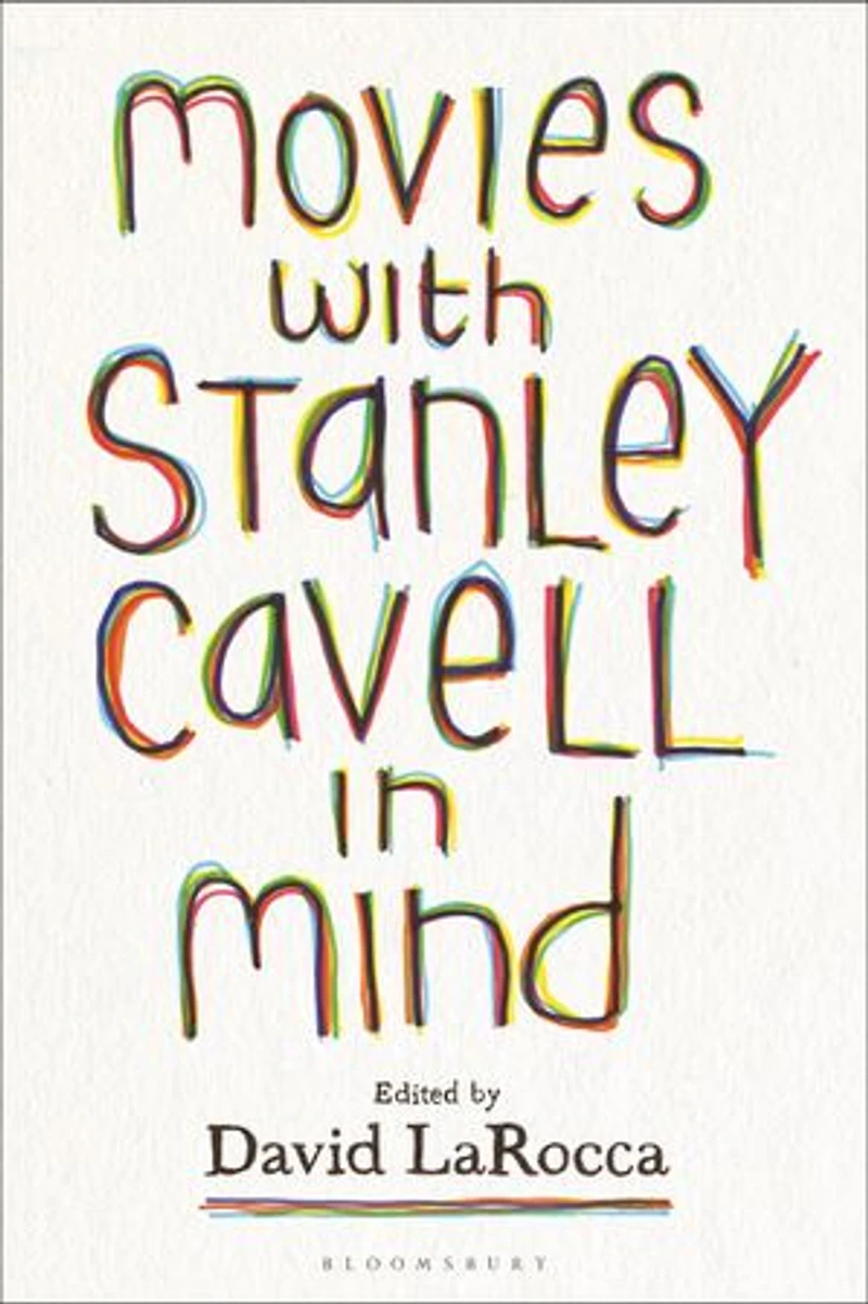 Movies with Stanley Cavell Mind