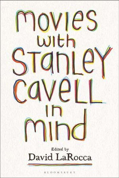 Movies with Stanley Cavell Mind