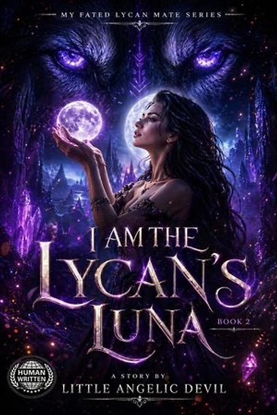 I Am The Lycan's Luna: Banished To Be Your Mate