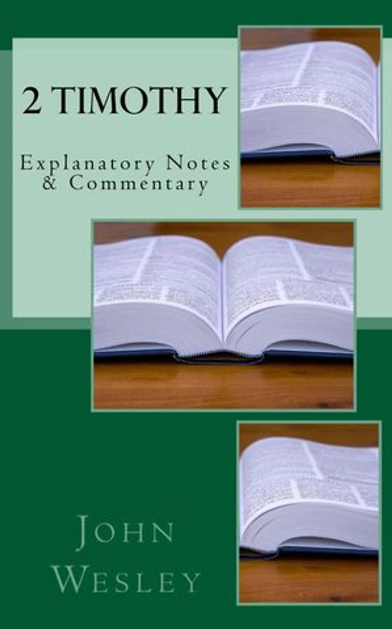 2 Timothy: Explanatory Notes & Commentary