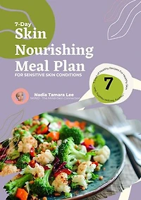 7-Day Skin Nourishing Meal Plan for Sensitive Skin Conditions: Skin Nourishing Recipes, #3