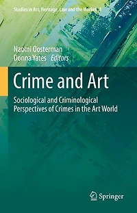 Crime And Art: Sociological Criminological Perspectives Of Crimes The Art World