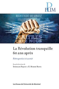 La Révolution tranquille 60 ans après : Rétrospective et avenir: avenir