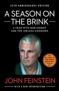 A Season on the Brink: Year with Bob Knight and Indiana Hoosiers