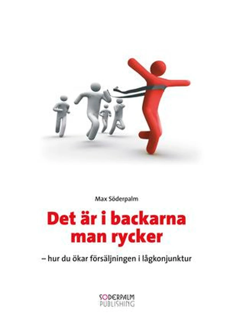 Det är i backarna man rycker - hur du ökar försäljningen i lågkonjunktur