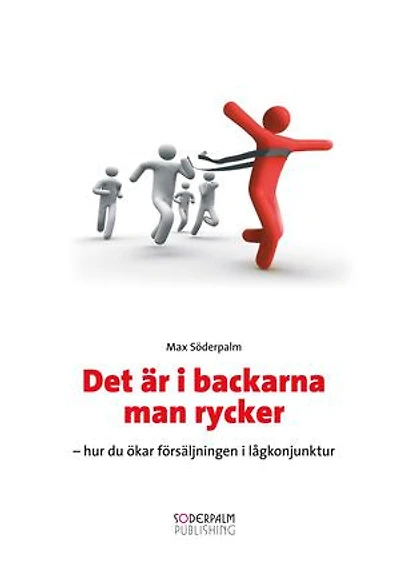 Det är i backarna man rycker - hur du ökar försäljningen i lågkonjunktur