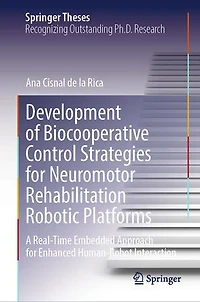 Development of Biocooperative Control Strategies for Neuromotor Rehabilitation Robotic Platforms: A Real-Time Embedded Approach Enhanced Human-Robot Interaction
