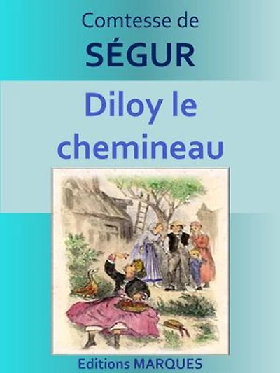 Diloy le chemineau: Texte intégral