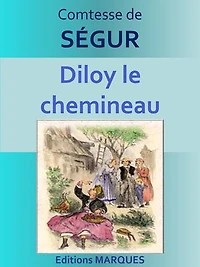 Diloy le chemineau: Texte intégral