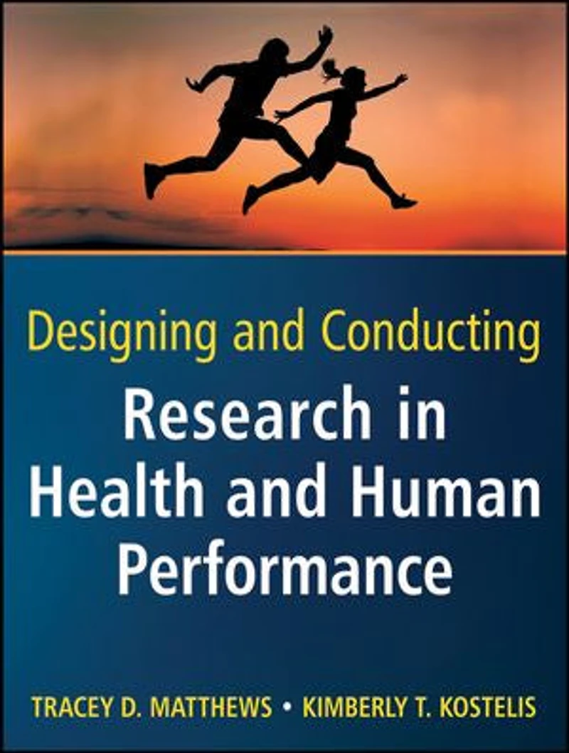 Designing and Conducting Research Health Human Performance