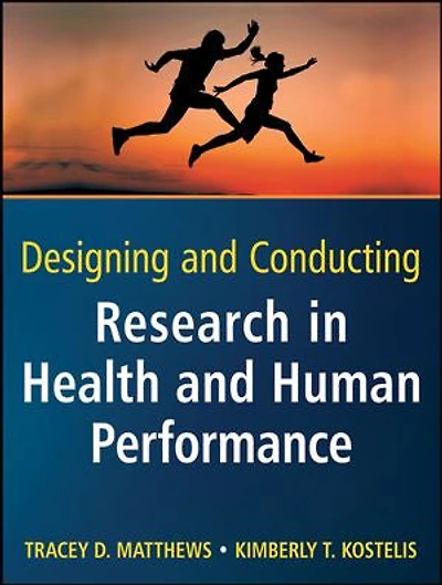 Designing and Conducting Research Health Human Performance