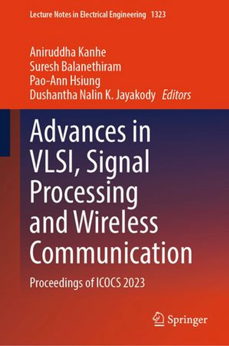 Advances VLSI, Signal Processing and Wireless Communication: Proceedings of ICOCS 2023