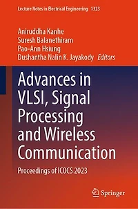 Advances VLSI, Signal Processing and Wireless Communication: Proceedings of ICOCS 2023
