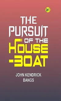 The Pursuit of the House-Boat