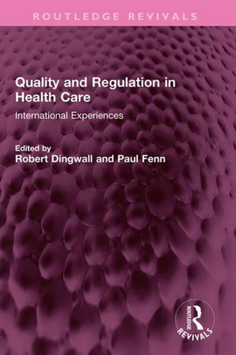 Quality and Regulation Health Care: International Experiences