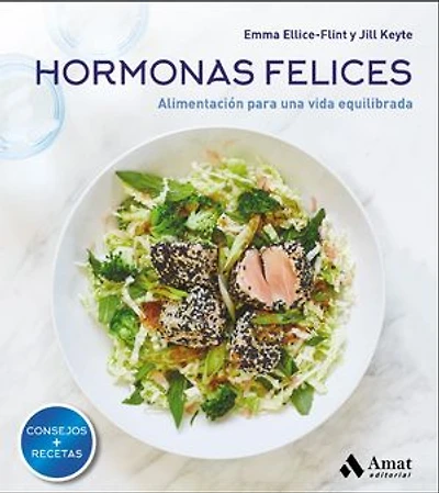 Hormonas felices. Ebook.: Alimentación para una vida equilibrada