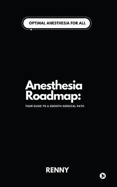 Anesthesia Roadmap: Your Guide to a Smooth Surgical Path