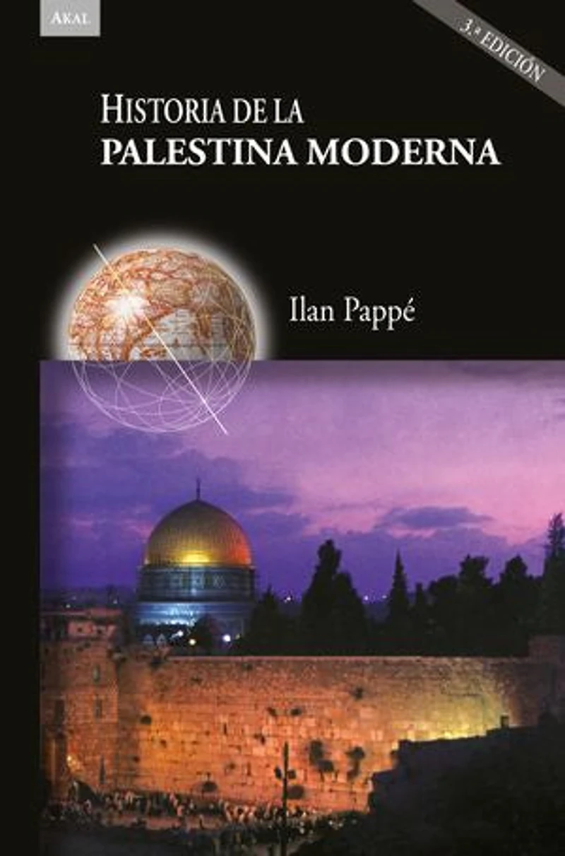 Historia de la Palestina moderna (3ª ed.): Edición acntualizada