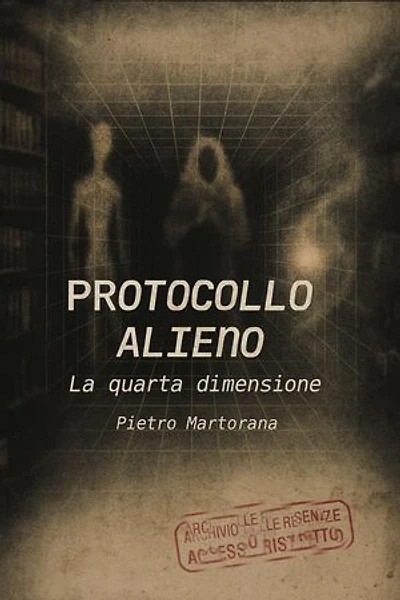 Protocollo Alieno: La quarta dimensione