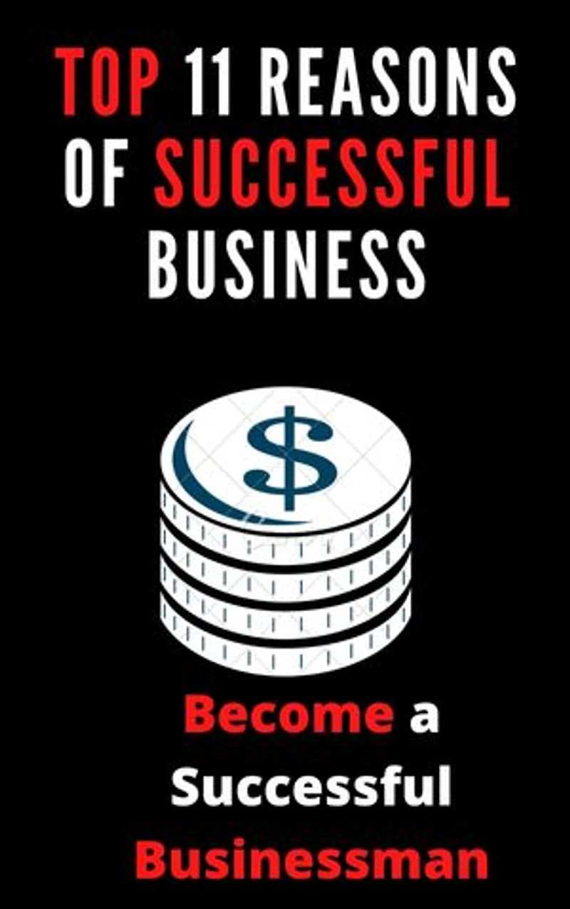 Top 11 Reasons of Successful Business
