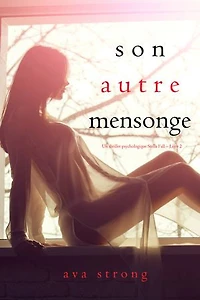 Son autre mensonge (Un thriller psychologique Stella Fall Livre 2)