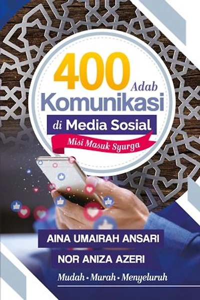 400 Adab Komunikasi Di Media Sosial, Misi Masuk Syurga