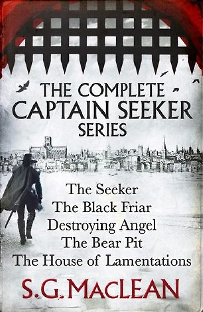 S. G. MacLean: Captain Damian Seeker Books 1 to 5