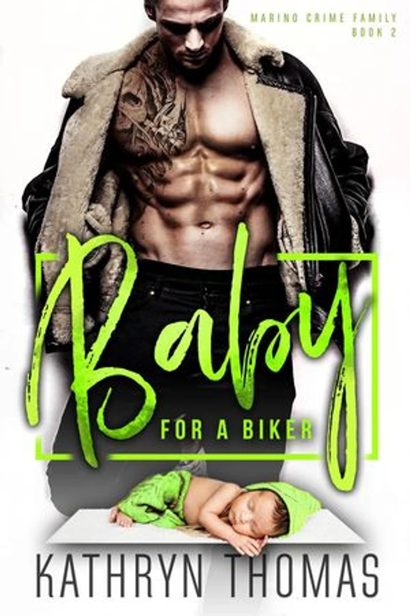 Baby for a Biker: Marino Crime Family, #2
