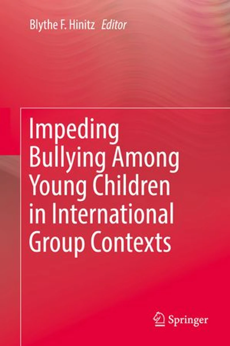 Impeding Bullying Among Young Children International Group Contexts