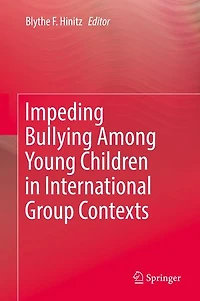 Impeding Bullying Among Young Children International Group Contexts