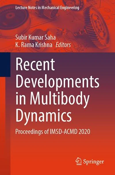 Recent Developments Multibody Dynamics: Proceedings of IMSD-ACMD 2020