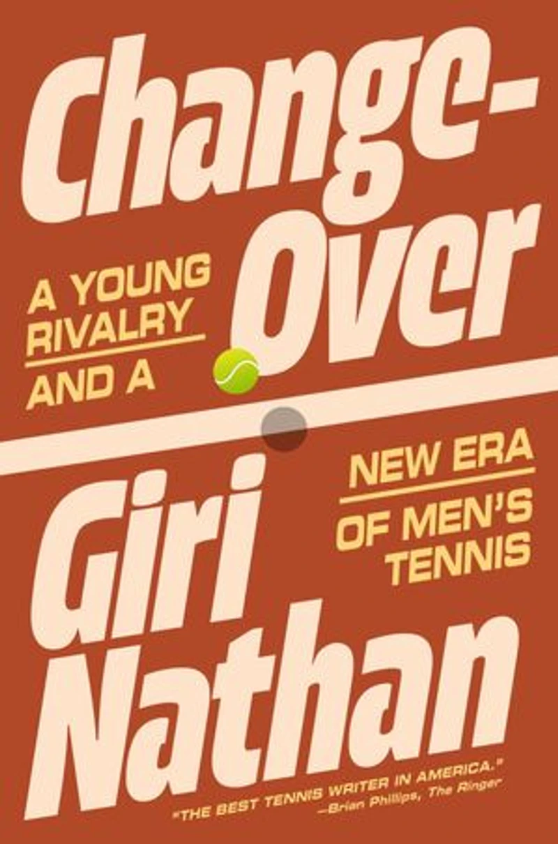 Changeover: a Young Rivalry and New Era of Men's Tennis