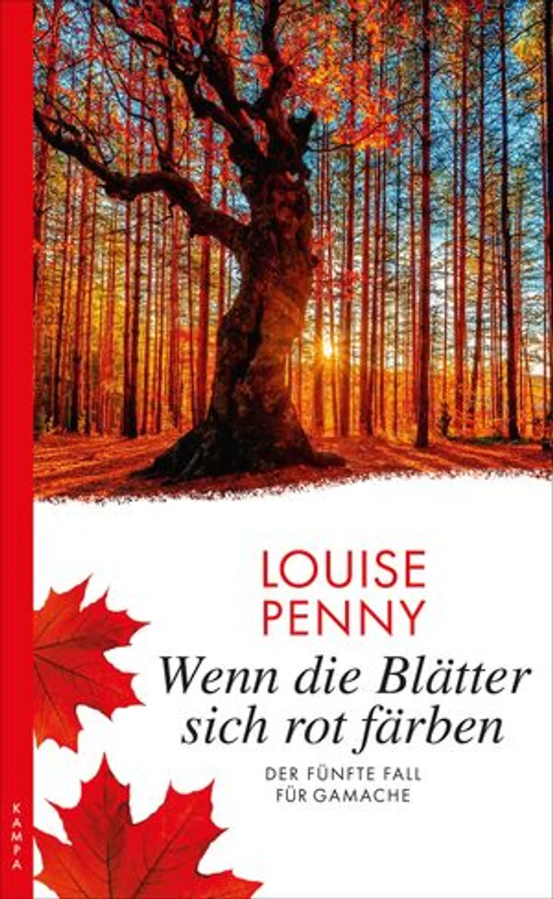Wenn die Blätter sich rot färben: Der fünfte Fall für Gamache