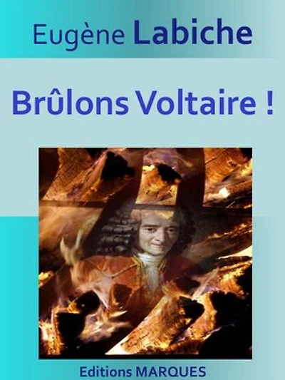 Brûlons Voltaire !: Texte intégral