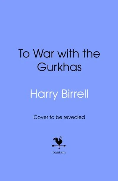 To War with the Gurkhas: War Diaries