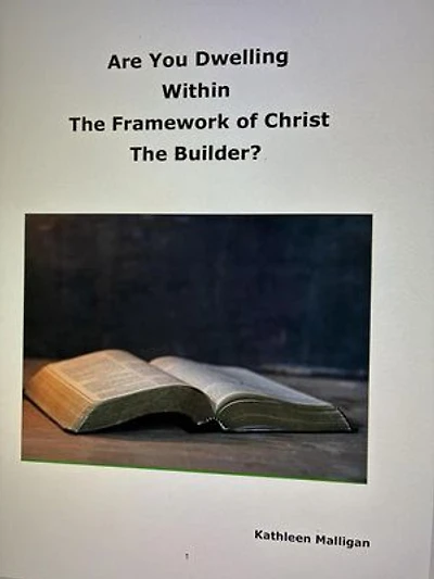 Are You Dwelling Within The Framework of Christ The Builder?