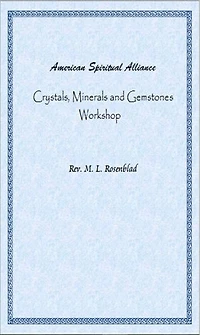 American Spiritual Alliance Crystals, Minerals and Gemstones Workshop