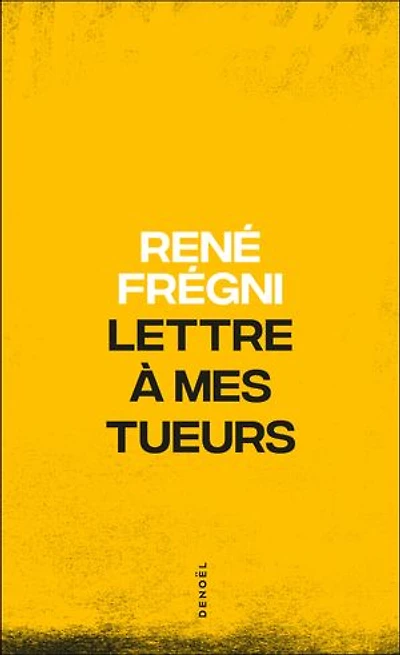 Lettre à mes tueurs