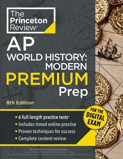 Princeton Review AP World History: Modern Premium Prep, 8th Edition: 6 Practice Tests + Digital Online Content