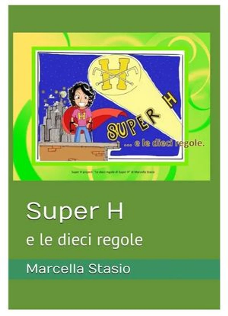Super H: e le dieci regole