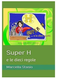 Super H: e le dieci regole