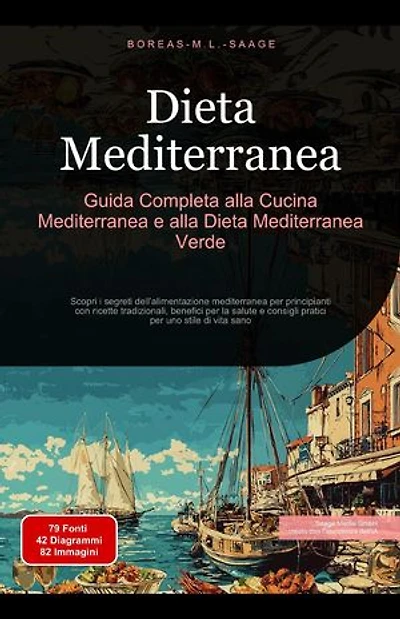 Dieta Mediterranea: Guida Completa alla Cucina Mediterranea e alla Dieta Mediterranea Verde: Dieta (IT), #2